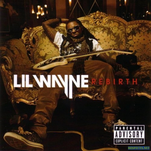 Rebirth - Lil Wayne - (Cash Money Records). 2010