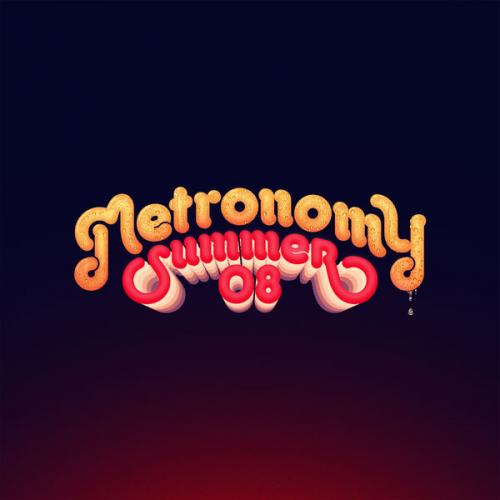 Summer 08 - Metronomy (Because Music). 2016
