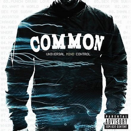 Universal Mind Control - Common (GOOD/Geffen). 2008