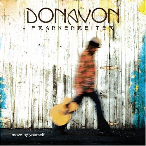 Move By Yourself- Donovan Frankenreiter  (Light Highway). 2006