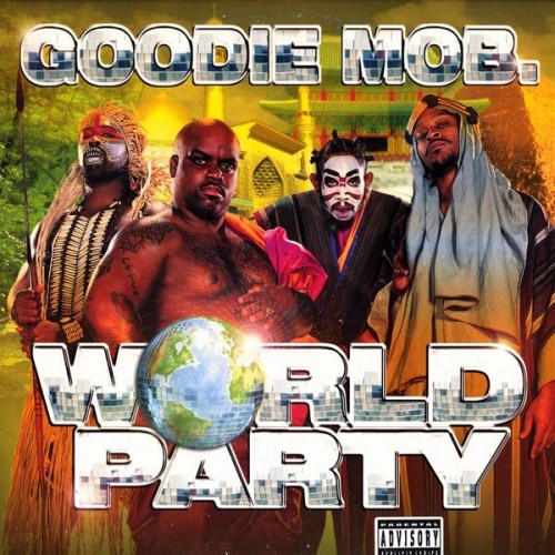 World Party - Goodie Mob (LaFace). 1999