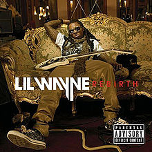 Rebirth - Lil Wayne (Universal/Motown). 2010
