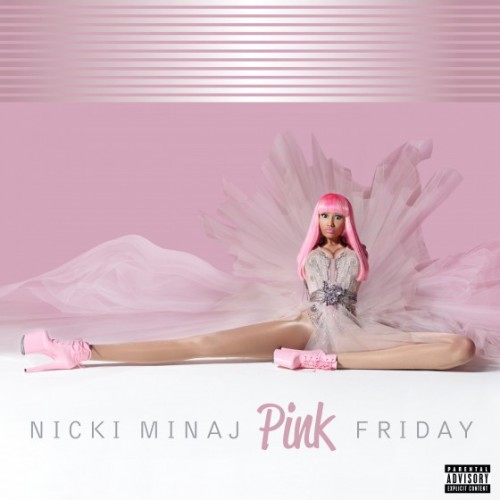 Pink Friday - Nicki Minaj (Young Money/Cash Money/Republic Records). 2011
