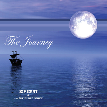 The Journey - Sir Gant and the Invisible Force -  (Elegant Mediaworks). 2011