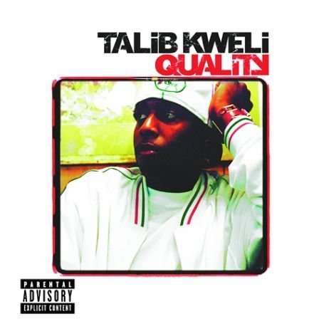 Quality - Talib Kweli (Rawkus). 2002
