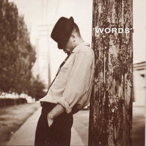 Words - Tony Rich Project (LaFace Records). 1996