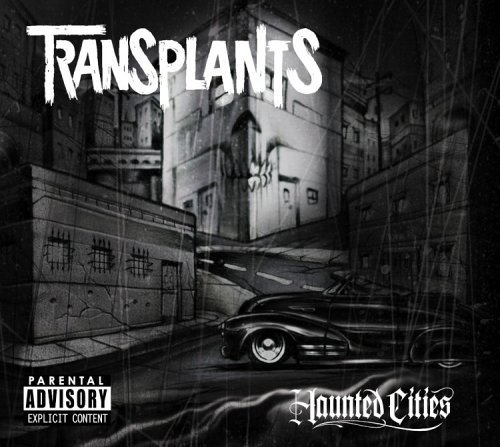 Haunted Cities - Transplants (LaSalle Records). 2005
