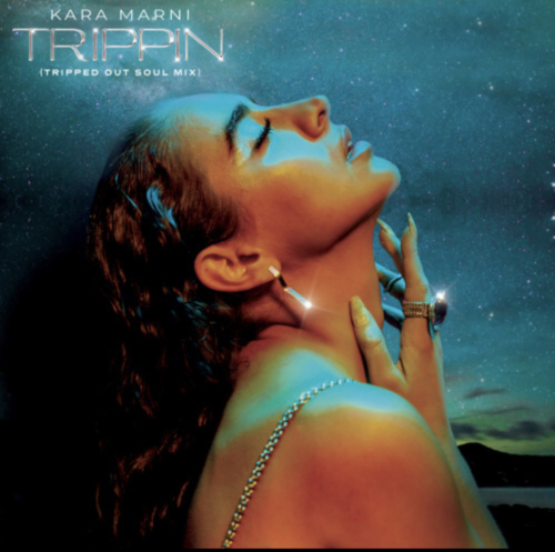 Trippin (Tripped Out Soul Mix) - Kara Marni. 2021